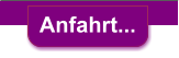 Anfahrt...